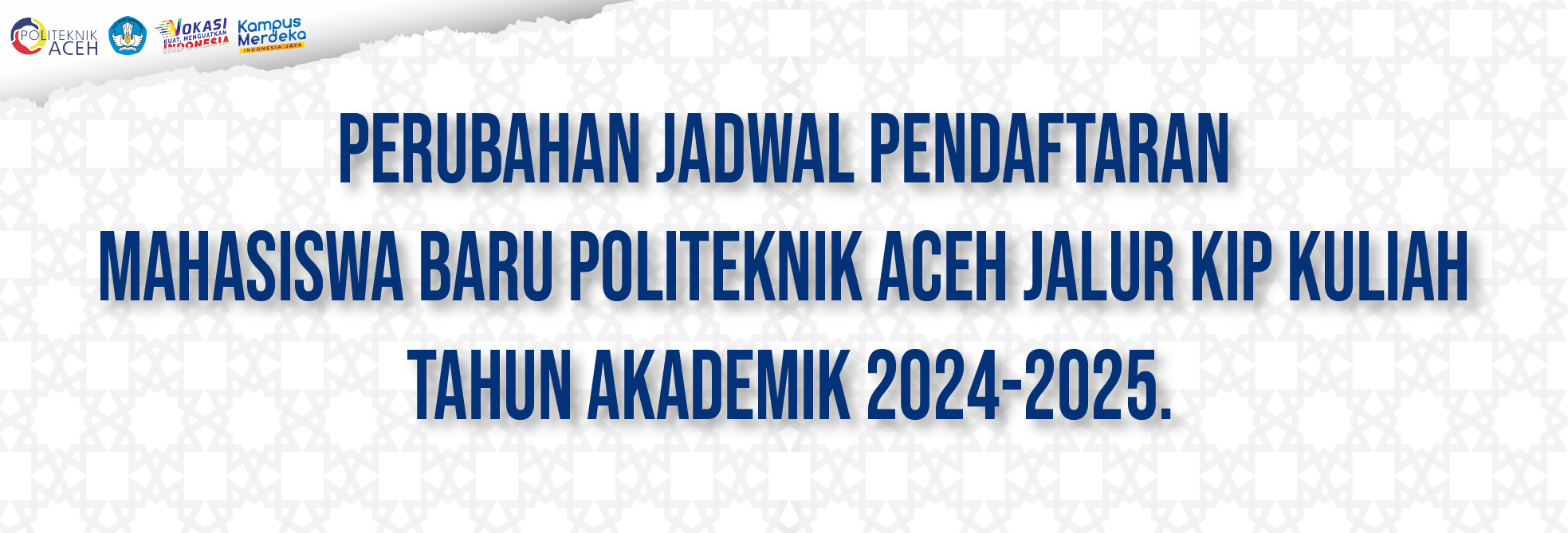 Perubahan Jadwal Pendaftaran Mahasiswa Baru politeknik Aceh Jalur KIP Kuliah Tahun Akademik 2024-202