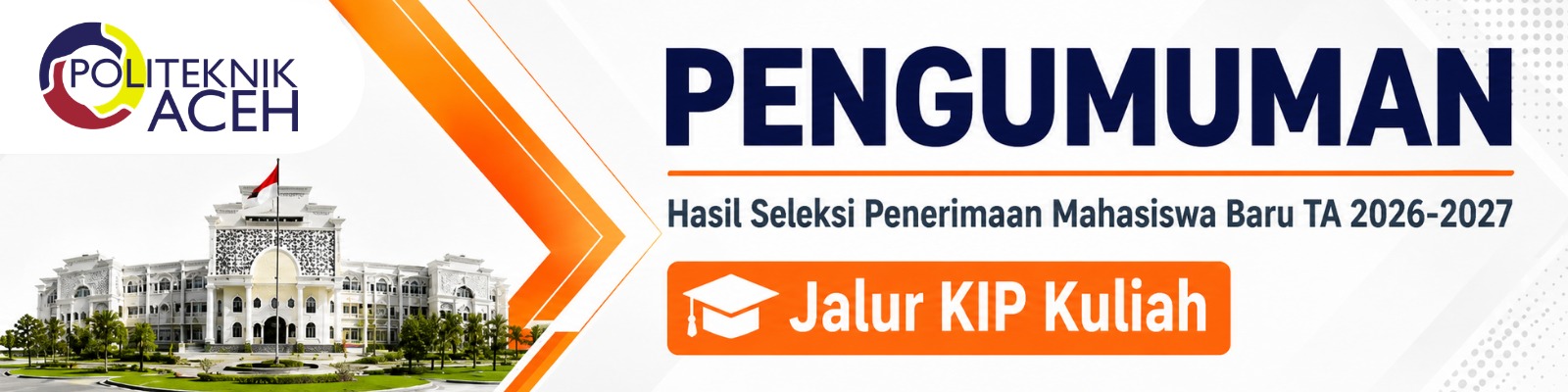 Pengumuman Hasil Seleksi Penerimaan Mahasiswa Baru TA 2026-2027 Jalur KIP KULIAH